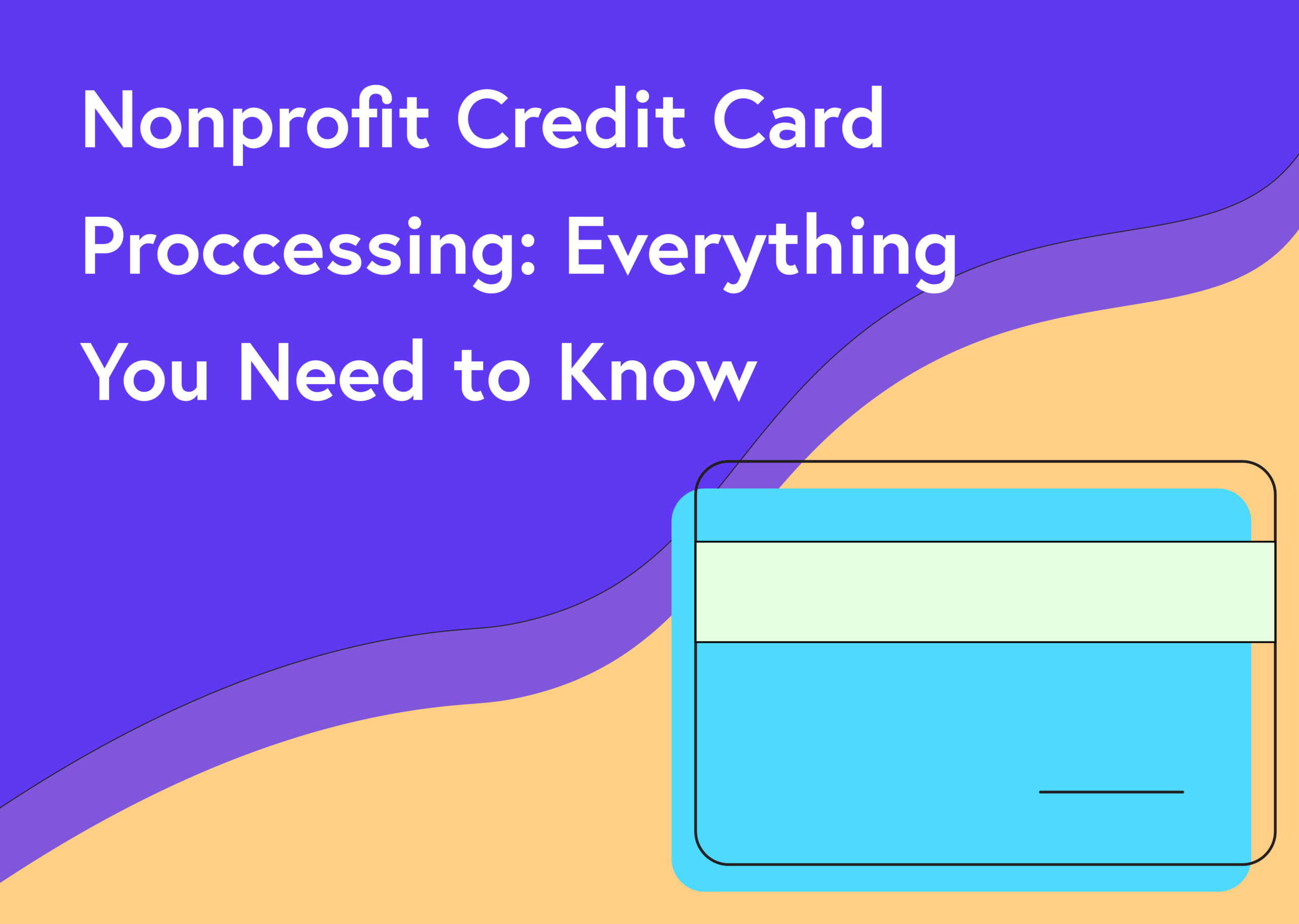 The Ultimate Guide to Nonprofit Credit Card Processing